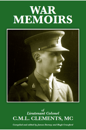 War Memoirs of Lieutenant Colonel C.M.L. Clements