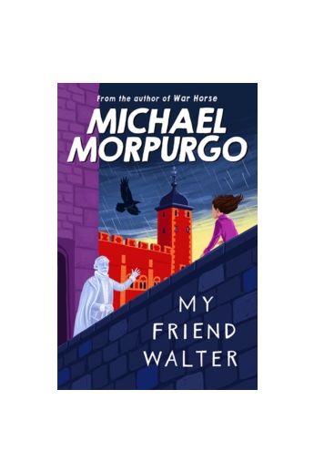 Michael Morpurgo: My Friend Walter