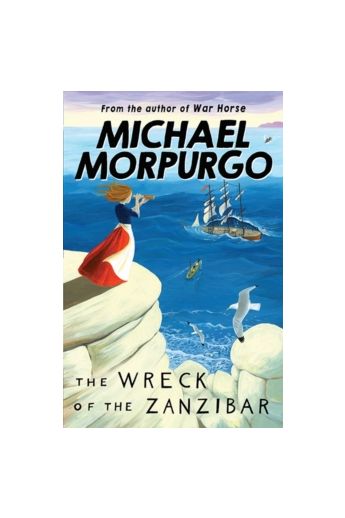 Michael Morpurgo: The Wreck of the Zanibar 