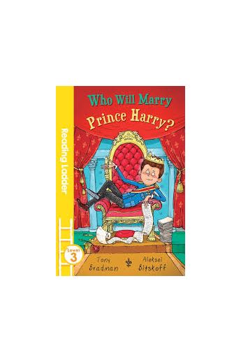 Who Will Marry Prince Harry? (Reading Ladder) Level 3