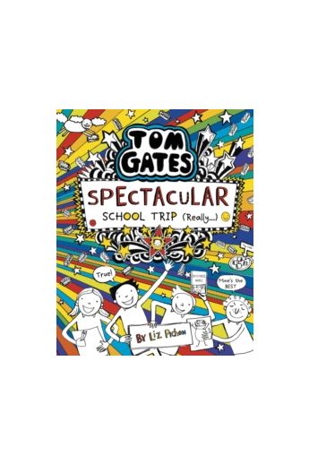Tom Gates: Spectacular School Trip (Really) (Book 17 Hardback)