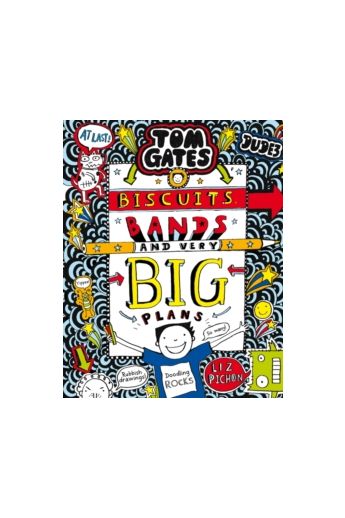 Tom Gates: Biscuits, Bands and Very Big Plans (Book 14)