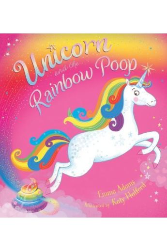 Unicorn and the Rainbow Poop