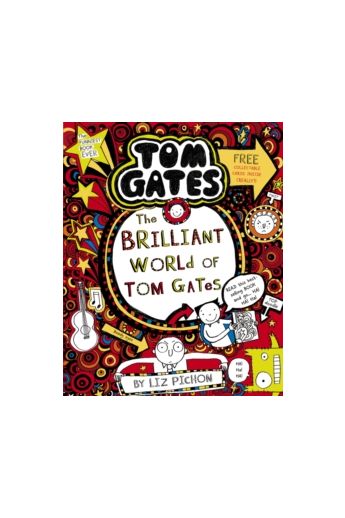 Tom Gates : The Brilliant World of Tom Gates (Book 1)
