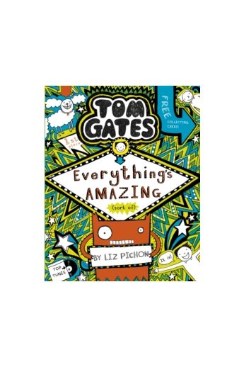 Tom Gates: Everything's Amazing (sort of) (Book 3)