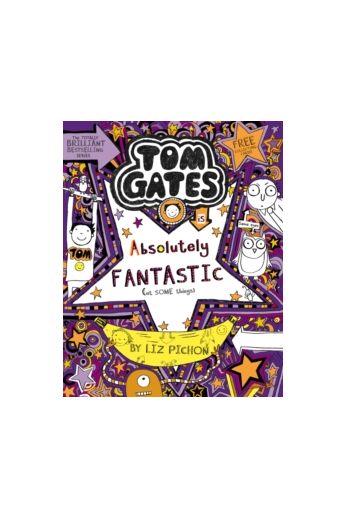 Tom Gates is Absolutely Fantastic (at some things) (Book 5)