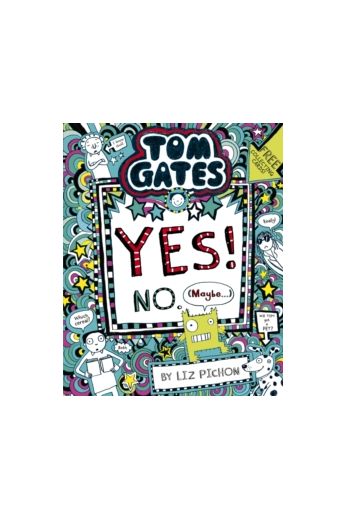 Tom Gates: Tom Gates:Yes! No. (Maybe...) (Book 8)