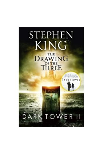 Stephen King: The Drawing Of The Three (The Dark Tower Book 2)