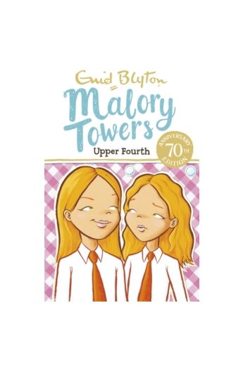 Malory Towers: Upper Fourth : Book 4
