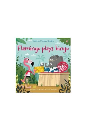 Flamingo plays Bingo (Phonics Reader)