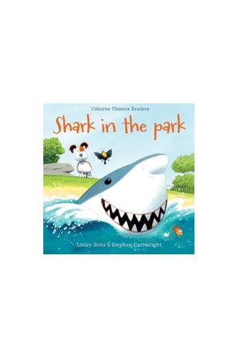 Shark in the Park (Phonics Readers)