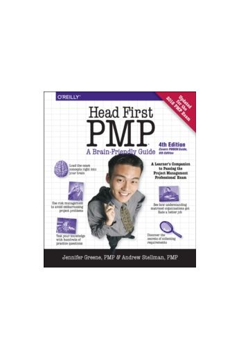 Head First PMP 4e : A Learner's Companion to Passing the Project Management Professional Exam