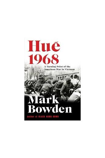 Hue 1968 : A Turning Point of the American War in Vietnam