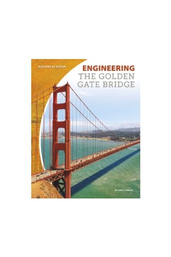 Engineering the Golden Gate Bridge