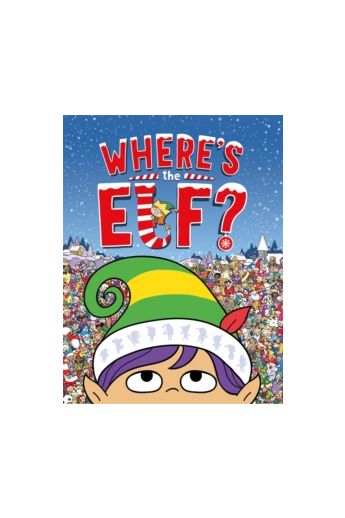 Where's the Elf? A Christmas Search and Find Book