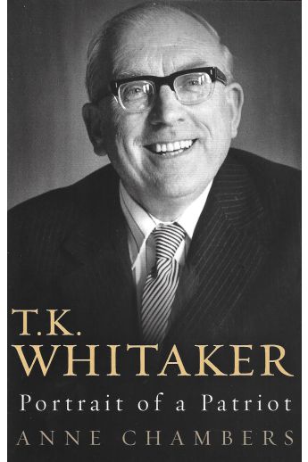 T.K. Whitaker Portrait of a Patriot (Paperback)