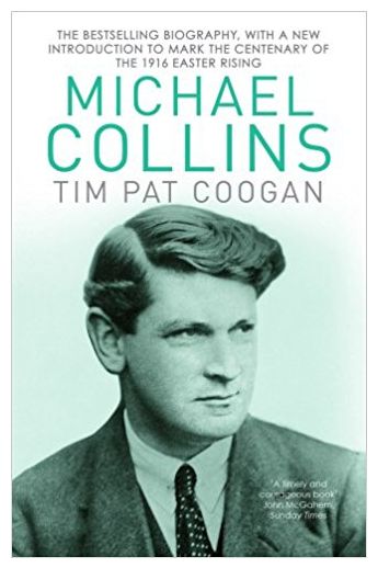 Michael Collins : A Biography