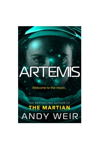 Artemis : A gripping sci-fi thriller from the author of The Martian