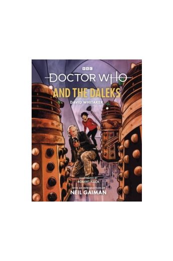 Doctor Who and the Daleks (Illustrated Edition)
