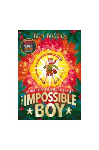 The Impossible Boy : From the bestselling author of Stories for Boys Who Dare to be Different