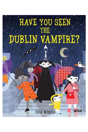 Have You Seen the Dublin Vampire? (Hardback)