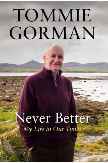 Never Better : My Life in Our Times