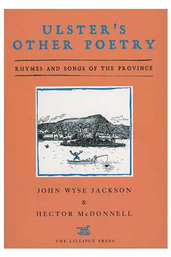 Ulster's Other Poetry: Rhymes and Songs of the Province