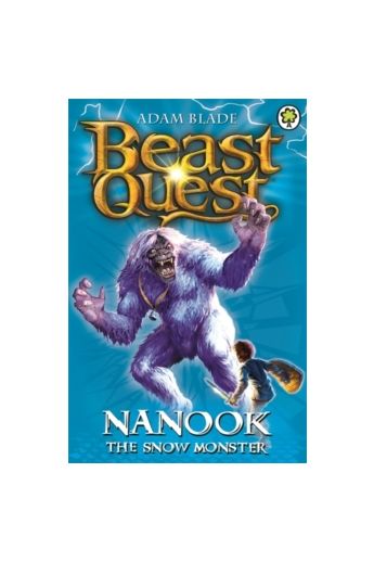 Beast Quest: Nanook the Snow Monster (Series 1 Book 5)