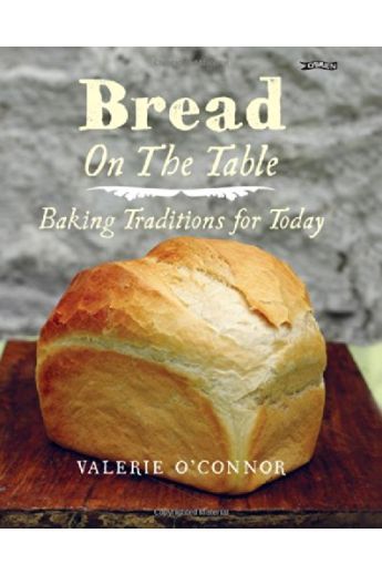 Bread on the Table: Baking Traditions for Today
