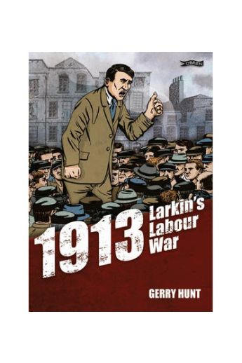 1913 Larkin's Labour War