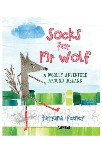 Socks for Mr Wolf: A Woolly Adventure Around Ireland