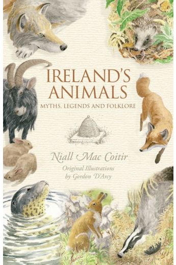 Ireland's Animals: Myths, Legends and Folklore