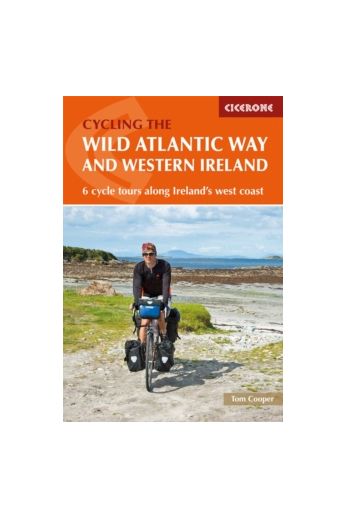 The Wild Atlantic Way and Western Ireland : 6 cycle tours along Ireland's west coast