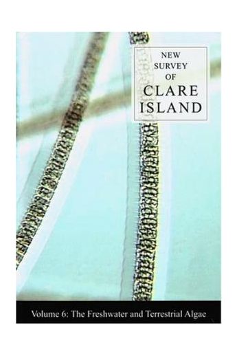 New Survey of Clare Island: v. 6: Freshwater and Terrestrial Algae