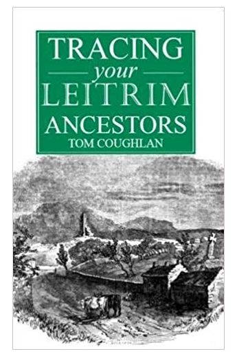 A Guide to Tracing your Leitrim Ancestors