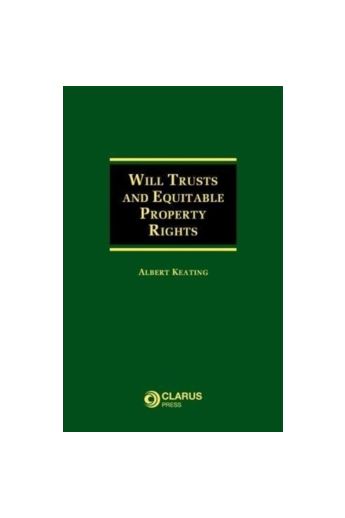 Will Trusts and Equitable Property Rights