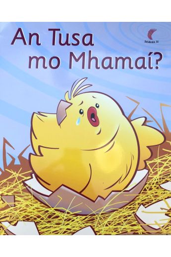 An Tusa mo Mhamai (Leabhar Mór / Big Book)