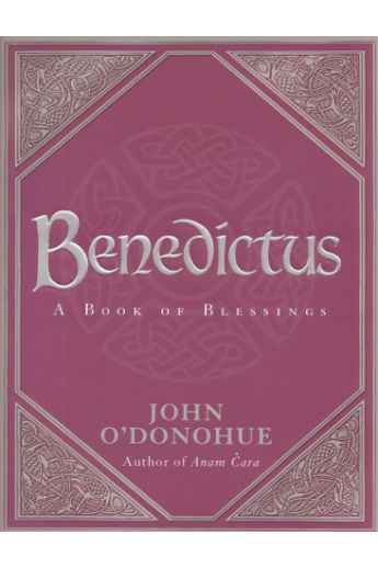 Benedictus: A Book of Blessings (Hardback)