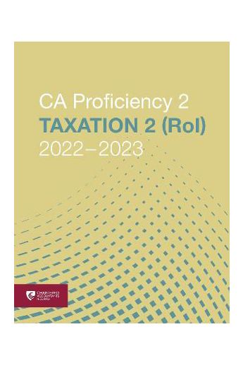 Taxation 2 CAP2 (Republic of Ireland) 2022-2023