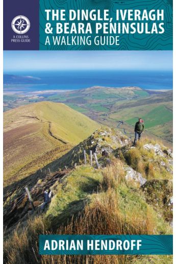 The Dingle, Iveragh & Beara Peninsulas: A Walking Guide