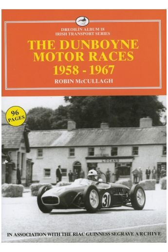 The Dunboyne Motor Races 1958-1967 (Irish Transport Series)