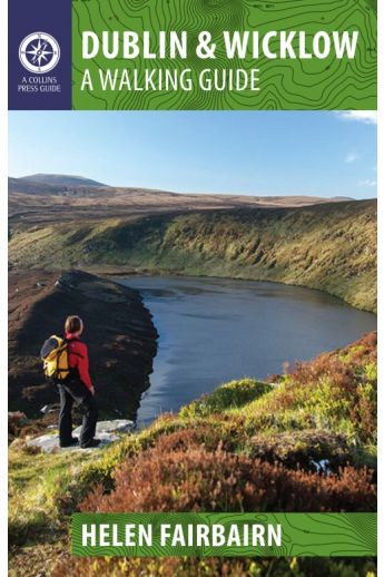 Dublin and Wicklow: A Walking Guide