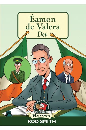 Éamon De Valera: Dev  (In a Nutshell Series)