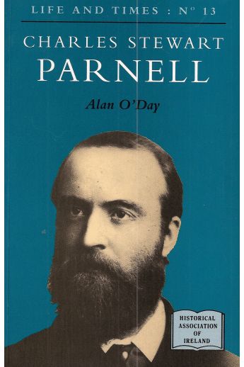 Charles Stewart Parnell (Life and Times13 )