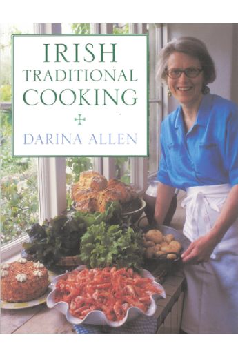 Irish Traditional Cooking: Darina Allen
