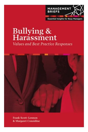 Bullying and Harassment: Values and Best Practice Responses
