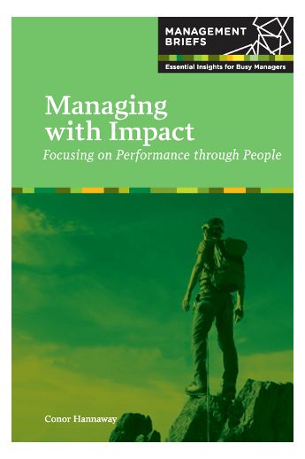 Managing with Impact: Focusing on Performance through People
