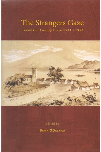 The Strangers Gaze - Travels in County Clare 1534-1950