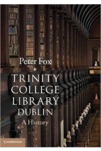 Trinity College Library Dublin : A History