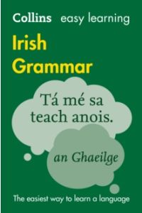 Easy Learning Irish Grammar : Trusted Support for Learning